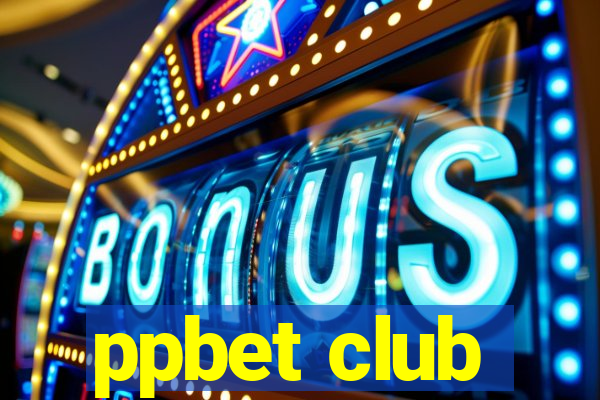 ppbet club